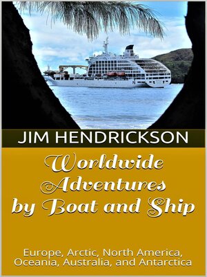 cover image of Worldwide Adventures by Boat and Ship